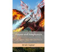 Visions And Symphonies: The Talisman Series: Part Two, Vol. 11