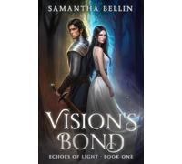 Vision's Bond (The Echoes of Light)