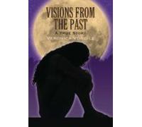 Visions From The Past (ebook)