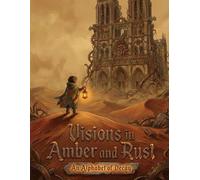 Visions in Amber and Rust: An Alphabet of Decay