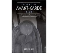 Visions Of Avant-garde Film