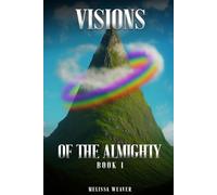 Visions of the Almighty: Book 1