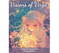 Visions of Virgo: A collection of 34 Virgo of the Zodiac coloring pages for adults.