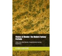 Visions of Wonder: The Modern Fantasy Portfolio: Clean Lines, Bold Worlds: A Sophisticated Coloring Experience.
