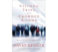 Visions, Trips And Crowded Rooms: Who and What You See Before You Die