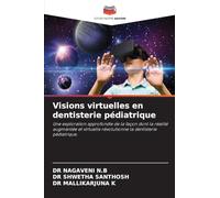 Visions virtuelles en dentisterie pédiatrique: Une exploration approfondie de la façon dont la réalité augmentée et virtuelle révolutionne la dentisterie pédiatrique.