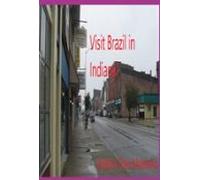 Visit Brazil In Indiana (ebook)