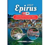 VISIT Epirus 2026: Discover Ioannina, Parga, Zagori, and the Beauty of Northern Greece