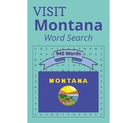 Visit Montana Word Search: Experience the Beauty of Montana Through Words... Cities, Landscapes, Points of Interest and More | 6x9 inches, 105 Puzzles | Great For Relaxation