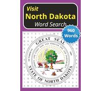 Visit North Dakota Word Search: Exprience North Dakota Through Words...Visit Cities, Popular Cites, Culture and More | 6x9 inches | 80 Puzzles....Great for Relaxation