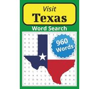 Visit Texas Word Search: Word Searches With Easy to Read Print About Texas, City Names, Culture, Activities and More | 6x9 inches | 80 Puzzles.....Great For Relaxation.