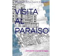 VISITA AL PARAÍSO: Donde lo roto se arregla