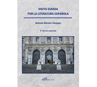 Visita guiada por la literatura española (SIN COLECCION)