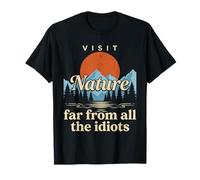 Visita la Naturaleza Lejos de Todos Los Idiotas Divertido Senderismo Camping Camiseta