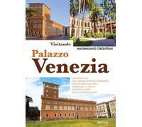 Visitando palazzo Venezia. Un gioiello del Rinascimento romano. Residenza dei papi, cardinali e degli ambasciatori della Serenissima
