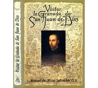 VISITAR LA GRANADA DE SAN JUAN DE