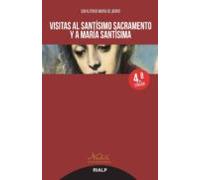 Visitas Al Santisimo Sacramento Y A Maria Santisima (4ª Ed.)