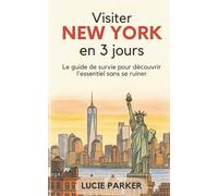 Visiter New York en 3 jours: Le guide de survie pour découvrir la ville sans se ruiner