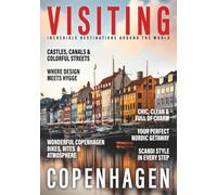 VISITING COPENHAGEN: Best Attractions, Secret Locations, and Local Life Uncovered! (Visiting the World)