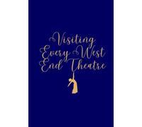 Visiting Every West End Theatre