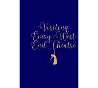 Visiting Every West End Theatre