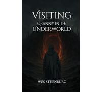 Visiting Granny in the Underworld