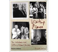 Visiting Picasso The Notebooks and Letters of Roland Penrose (Hardback) /anglais
