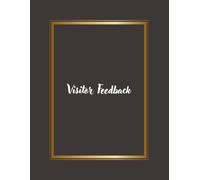 Visitor Feedback - Gray Cover: Guest Comment Book Designed for All Venues - From Hotels and Museums to Offices, Events, and Public Spaces