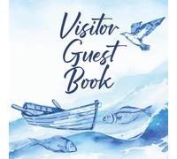 Visitor Guest Book for Vacation Rentals: Short-Term Stay Log Book for Airbnb, VRBO & Holiday Homes: A Guest Record for Beach Houses, Seaside Rentals & Coastal Retreats