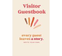 Visitor Guest Book: Guest Sign-In & Memory Book for Vacation Rentals, Airbnb, VRBO & Guest Houses