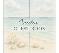Visitor Guest Book:: Minimalist Sign-In Journal for Guests, Perfect for Beach Houses and Airbnb Hosts, Simple and Elegant Visitor Logbook with Lined Pages for Names, Dates, and Personal Notes