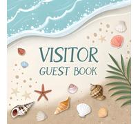 Visitor Guest Book: Sign In Log Book For Vacation Rentals, Airbnb, Hotels bed, Beach House, Guest House, Travel Memory Book for Every Journey