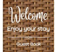 Visitor Guest Book: Welcome Enjoy Your Stay, Sign In Log Book For Vacation Rentals, VRBO, Bed & Breakfast, Guest House, Inn, Hotels, home, Cottage, ... Minimalist, airbnb essentials for hosts