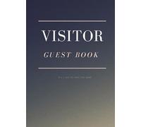 Visitor Guest Book: Welcome Guest Book / Sign-In Log for Vacation Rentals, Airbnb, Hotels, Motels, Bed & Breakfasts, Beach Houses, Guest House, Cabins & More| Hardcover 7x10 Inches