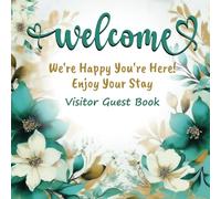 Visitor Guest Book: We're Happy You're Here! Enjoy Your Stay: Welcome, We're Happy You're Here! Enjoy Your Stay