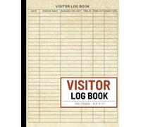 Visitor Log Book: A Simple Guest Sign-In and Sign-In Out Register for Offices, Businesses, Schools, Hotels, Events, Hospitals, and Secure Facilities to Keep Track of Visitors