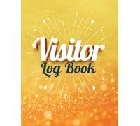 Visitor Log Book: Guest Sign In and Sign Out Register for Business and Office | Track Entries, Exits & Visit Purpose | Record Over 2,000 Visits | 8.5 x 11 Inches - 120 Pages