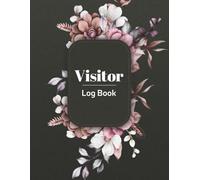 Visitor Log Book: Guest Sign In and Sign Out Register for Business and Office | Track Entries, Exits & Visit Purpose | Record Over 2,000 Visits | 8.5 x 11 Inches - 120 Pages