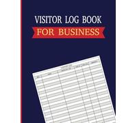 Visitor Log Book: Guest Sign In and Sign Out Register for Offices and Businesses: Professional Sign-In Register for Offices, Businesses, and Events | Track Visitor Details, 3000 Entries with Ease
