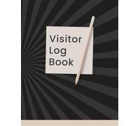 Visitor Log Book: Guest Sign In & Sign Out Register for Offices and Businesses - Track More Than 3000 Entries with Ease