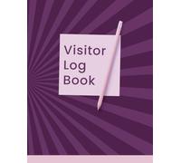 Visitor Log Book: Guest Sign In & Sign Out Register for Offices and Businesses - Track More Than 3000 Entries with Ease