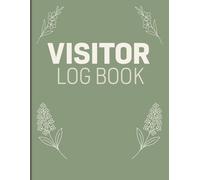 Visitor Log Book: Record of Guest Entry and Exit for Offices Schools Businesses and Reception Areas