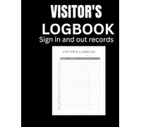 Visitor Log Book: Sign In and Sign Out Register for Guests for Businesses - 110 Pages, Large 8.5" x 11" Size: Professional Visitor Sign-In Sheet for ... or Business Reception - Easy Record Keeping