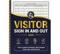 Visitor Sign In and Out Book: Visitor Log Sheets for Workplace, Office, Reception, School, Clinic & Security Use | Space for Over 3,000 Visitor Entries
