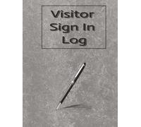 Visitor Sign In Log: A4 Guest Sign In & Out Templates on each page for Businesses and Offices
