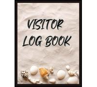 Visitor Stay Log Book: Vacation Rental Guest Record Details, Feedback & Stay Highlights| Perfect for Hotels, Airbnb & Short-Term Rentals |120 Pages, 8.5”x11”
