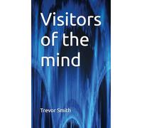 Visitors of the mind