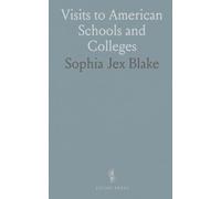 Visits to American Schools and Colleges: A 19th-century teacher’s observations on campus life, teaching, and the push for women’s education