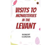 Visits to Monasteries in the Levant