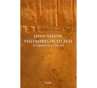 Vislumbres de lo real: Religiones y revelación (fuera de colección)